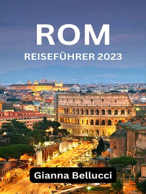 GUÍA DE VIAJE a ROMA 2023 (MIT KARTEN UND FOTOS IN FARBEN) - ebook